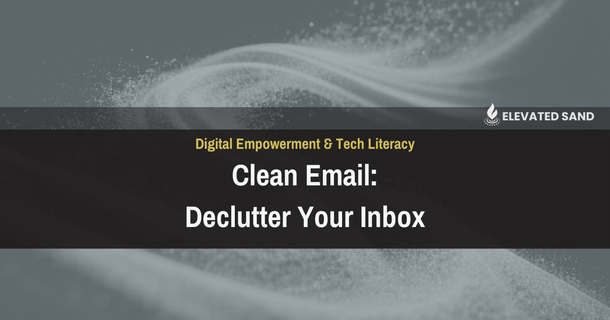 Clean Email: Declutter Your Inbox