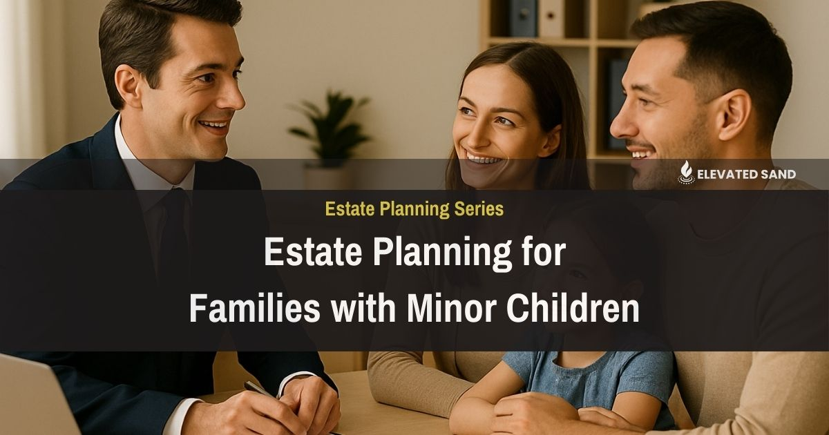 Estate Planning for Families with Minor Children