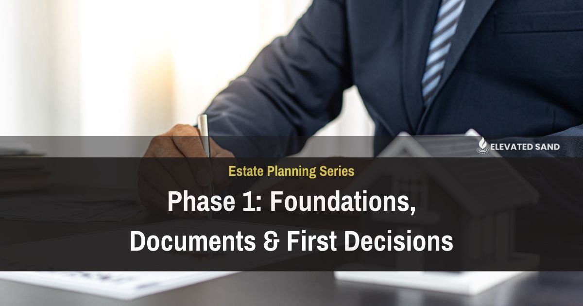 Phase 1 estate planning featured image focused on foundations and first steps