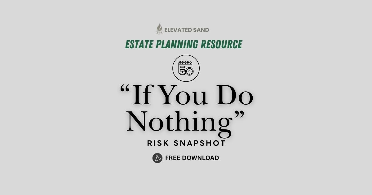 Estate Planning Risk Snapshot (Free Download)