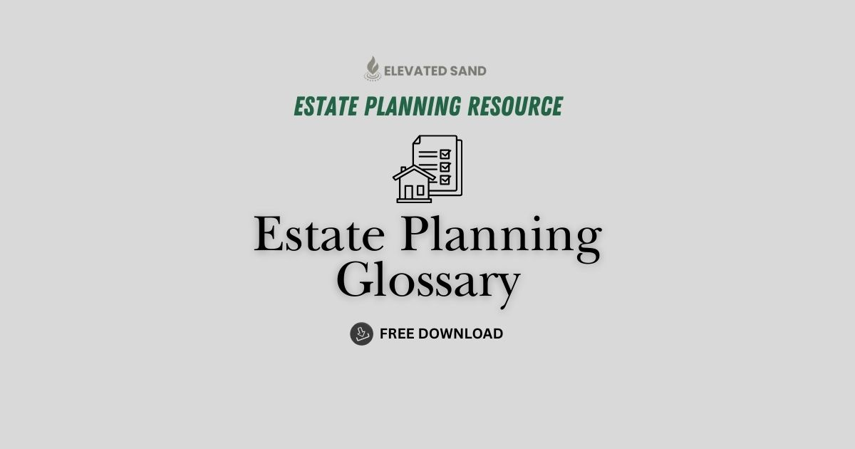 Estate Planning Glossary (Free Download)