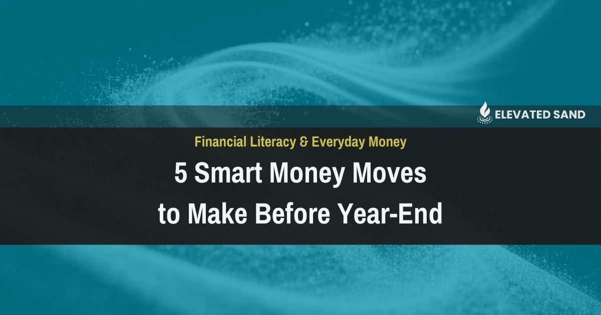 5 Smart Money Moves